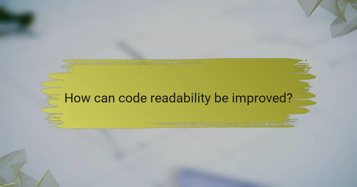 How can code readability be improved?