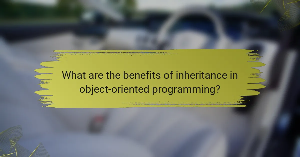 What are the benefits of inheritance in object-oriented programming?