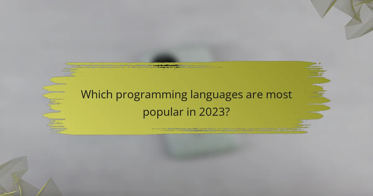 Which programming languages are most popular in 2023?