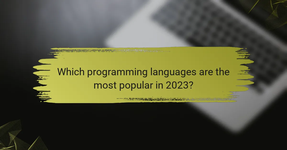 Which programming languages are the most popular in 2023?