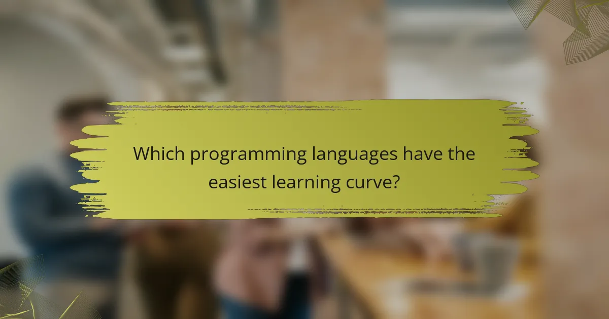 Which programming languages have the easiest learning curve?